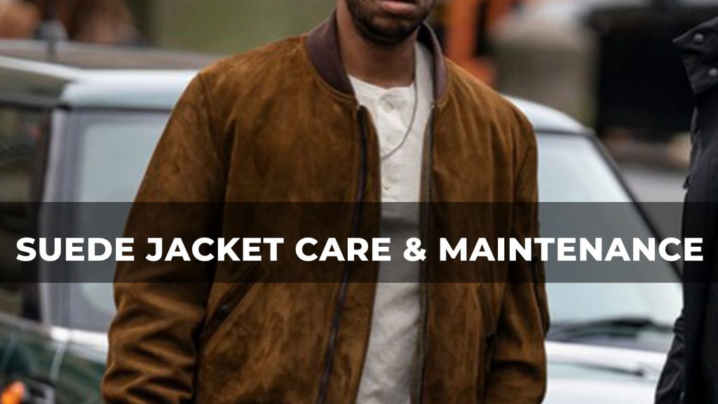 Suede Jacket Care & Maintenance